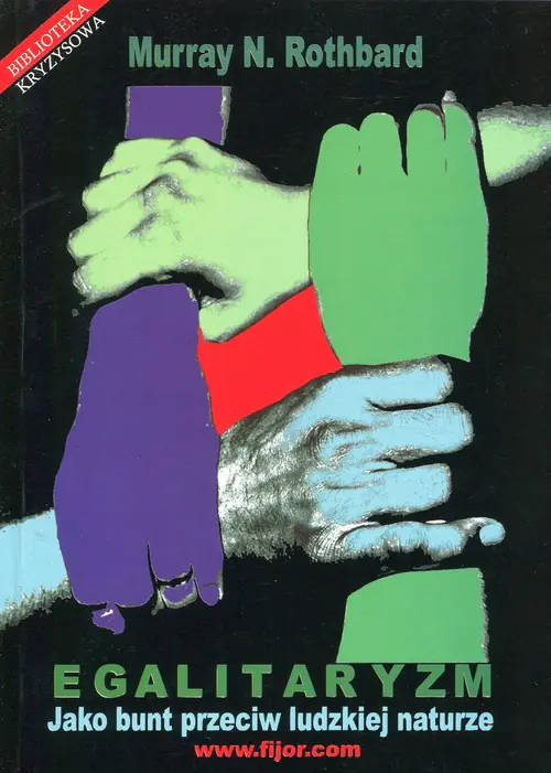 Książka - Egalitaryzm, jako bunt przeciw naturze
