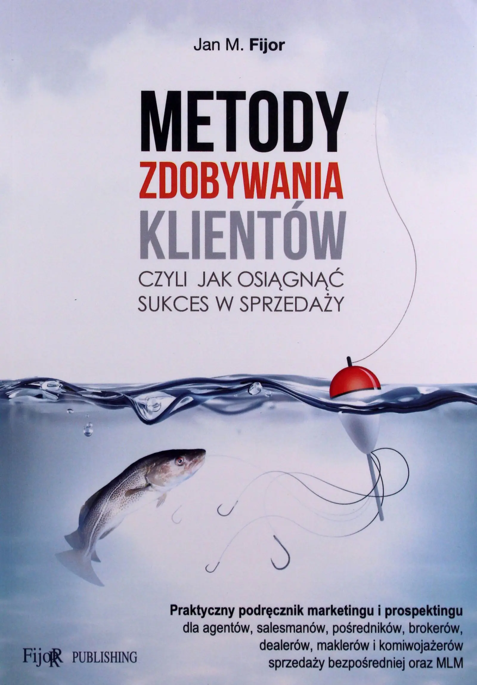 Książka - Metody zdobywania klientów czyli jak osiągnąć sukces w sprzedaży