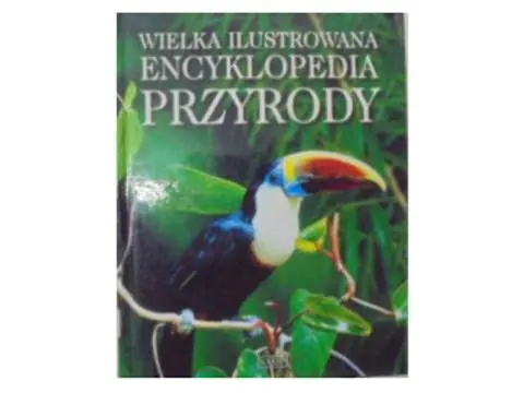 Książka - Wielka ilustrowana encyklopedia przyrody