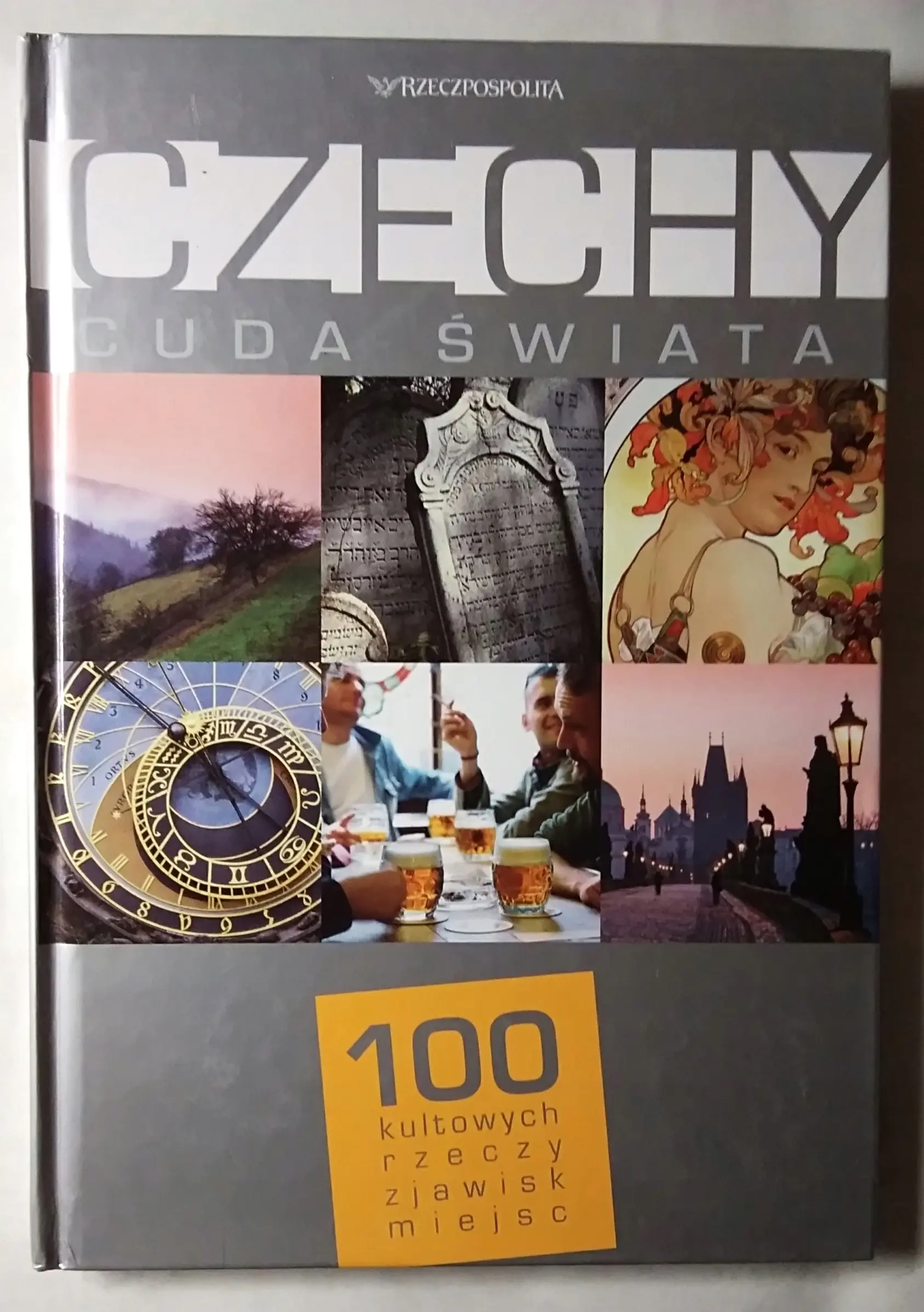 Książka - Czechy. Cuda świata. 100 kultowych rzeczy, zjawisk, miejsc