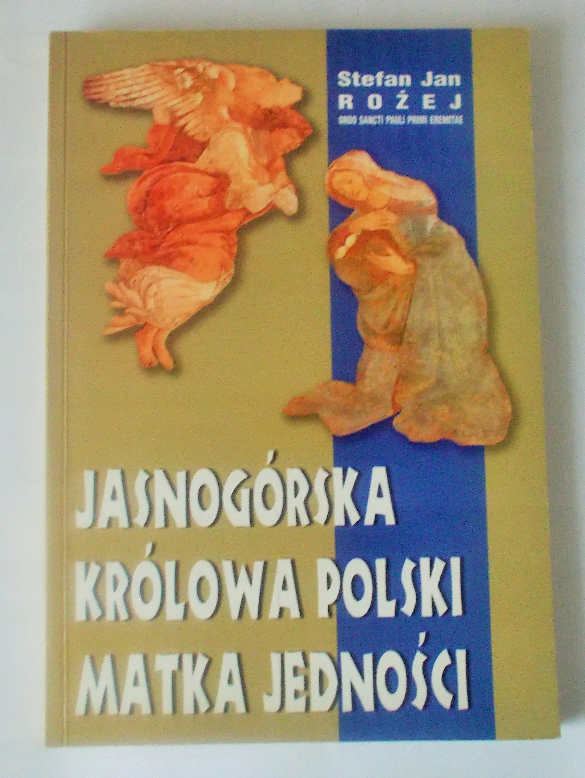 Książka - Jasnogórska Królowa Polski Matka Jedności autograf autora