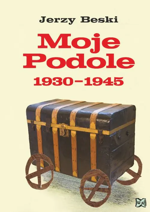 Książka - Moje Podole 1930-1945