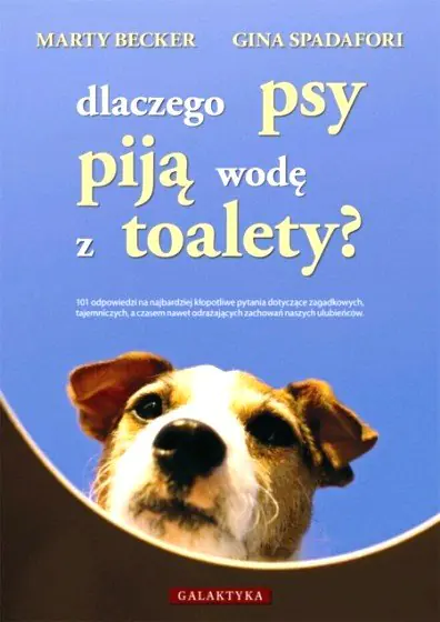 Książka - Dlaczego psy piją wodę z toalety?
