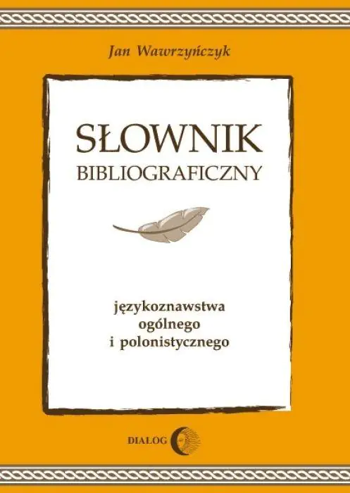Książka - Słownik bibliograficzny językoznawstwa ogólnego i polonistycznego