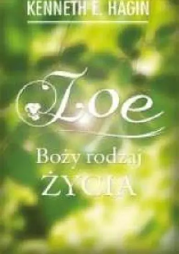 Książka - Zoe Boże rodzaj życia