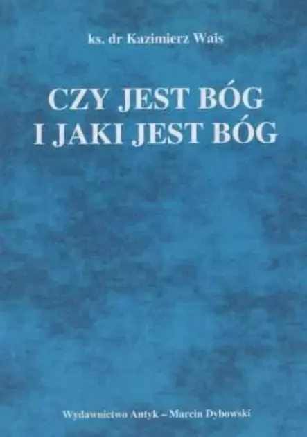 Książka - Czy jest Bóg i jaki jest Bóg