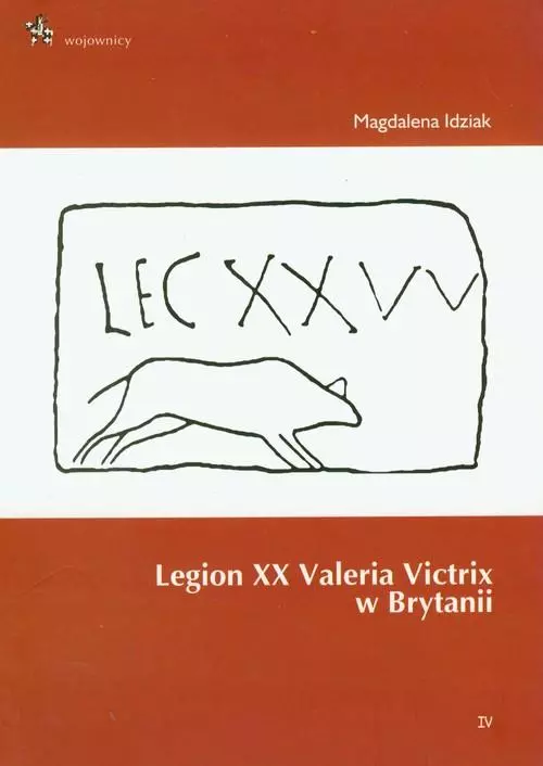 Książka - Legion XX Valeria Victrix w Brytanii