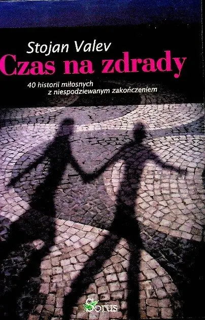 Książka - Czas na zdrady 40 historii miłosnych z niespodziewanym zakończeniem