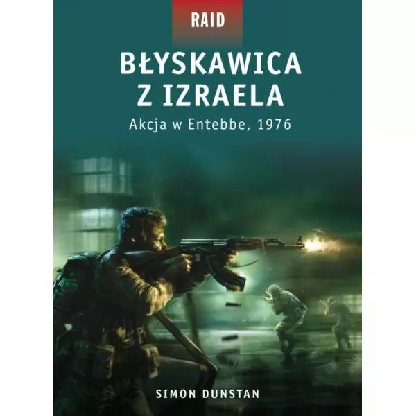 Książka - Błyskawica z Izraela. Akcja w Entebbe, 1976