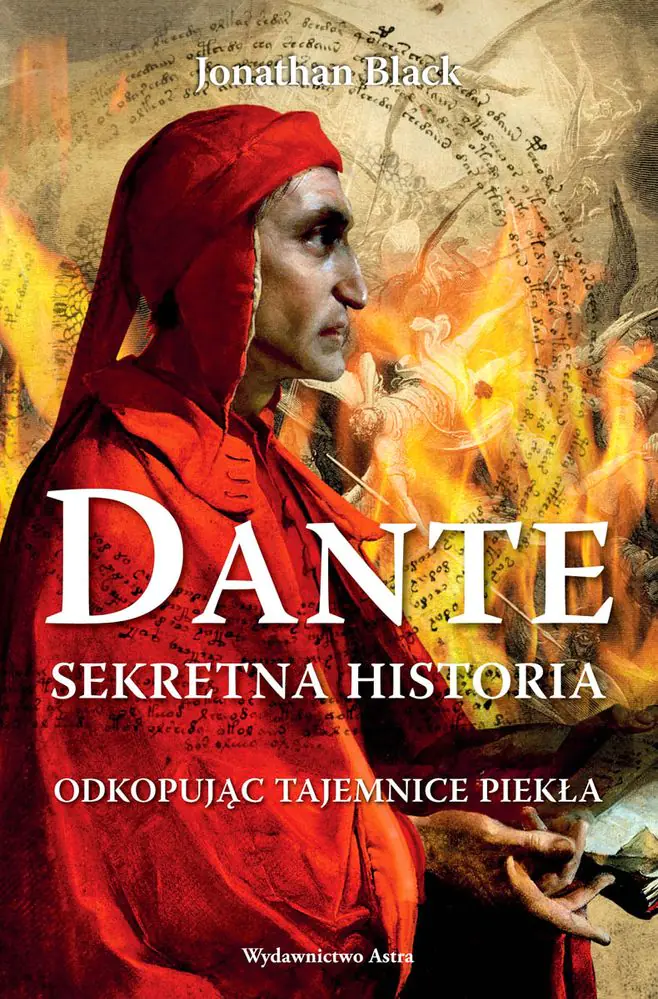 Książka - Dante. Sekretna historia. Odkopując tajemnice piekła