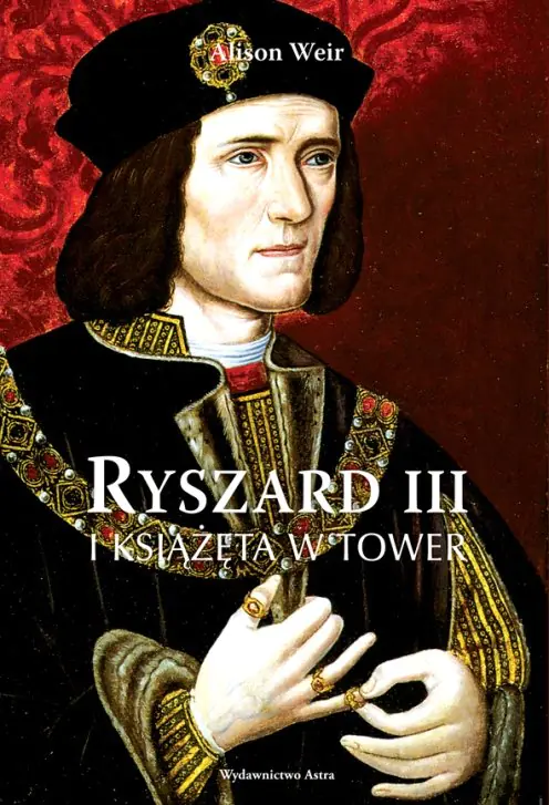 Książka - Ryszard III i książęta w Tower