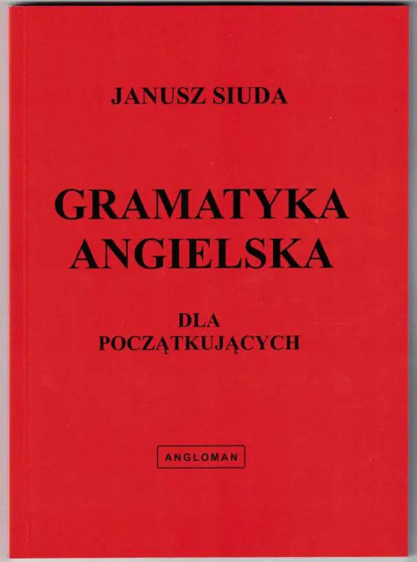 Książka - Gramatyka angielska dla początkujacych ANGLOMAN
