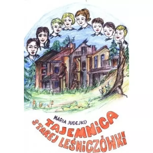 Książka - Tajemnica starej leśniczówki