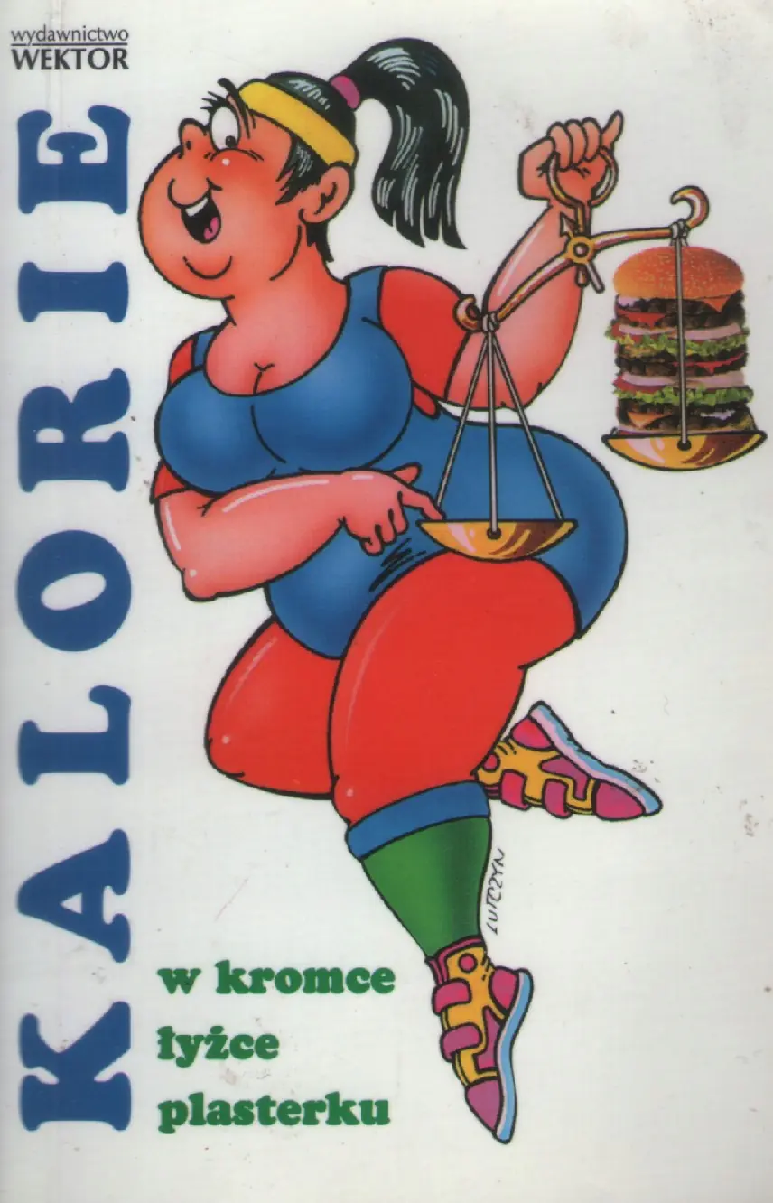 Książka - Kalorie w kromce łyżce plasterku