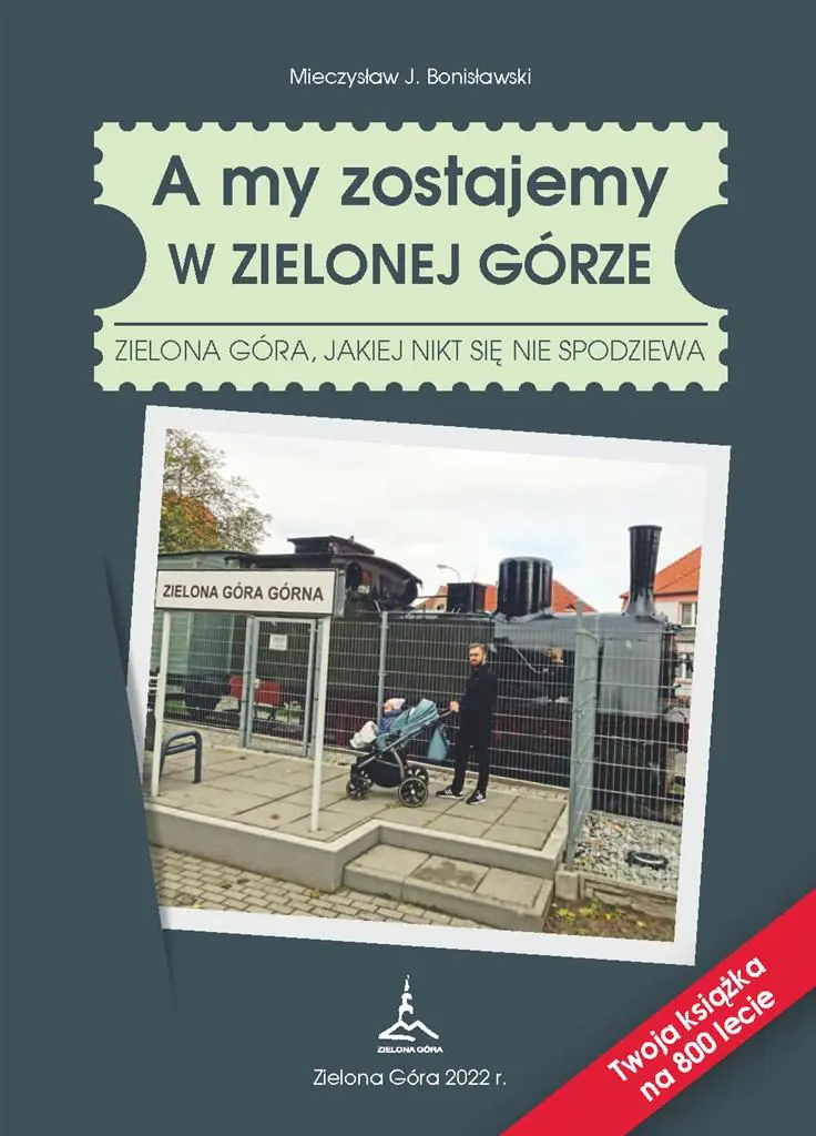 Książka - A my zostajemy w Zielonej Górze
