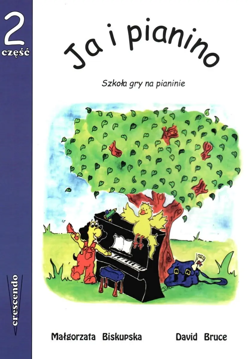 Książka - Ja i pianino cz.2 Szkoła dla najmłodszych - Biskupska Małgorzata, Bruce David