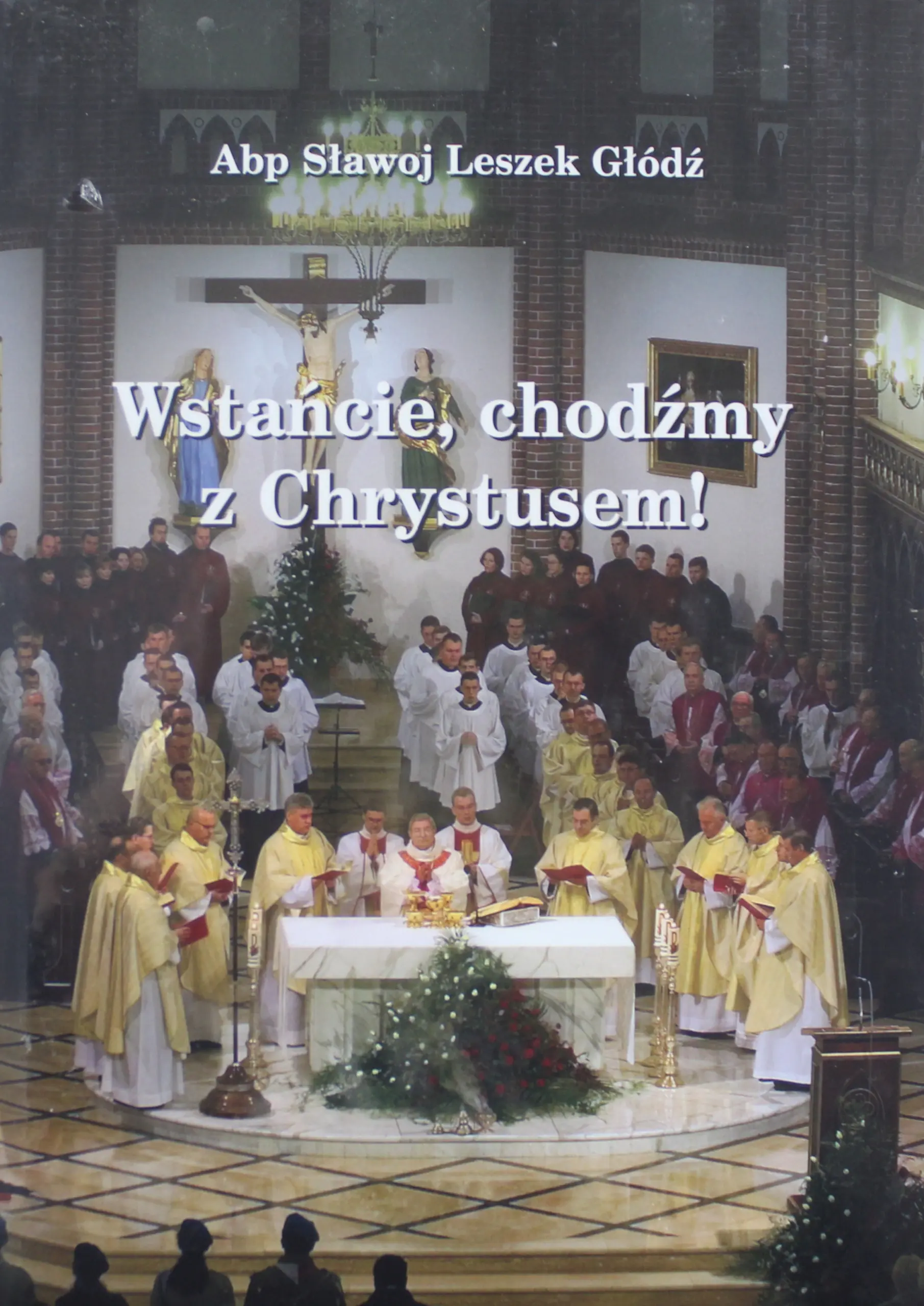 Książka - Wstańcie chodźmy z Chrystusem