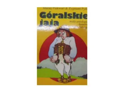 Książka - Góralskie jaja. Mała antologia humoru góralskiego