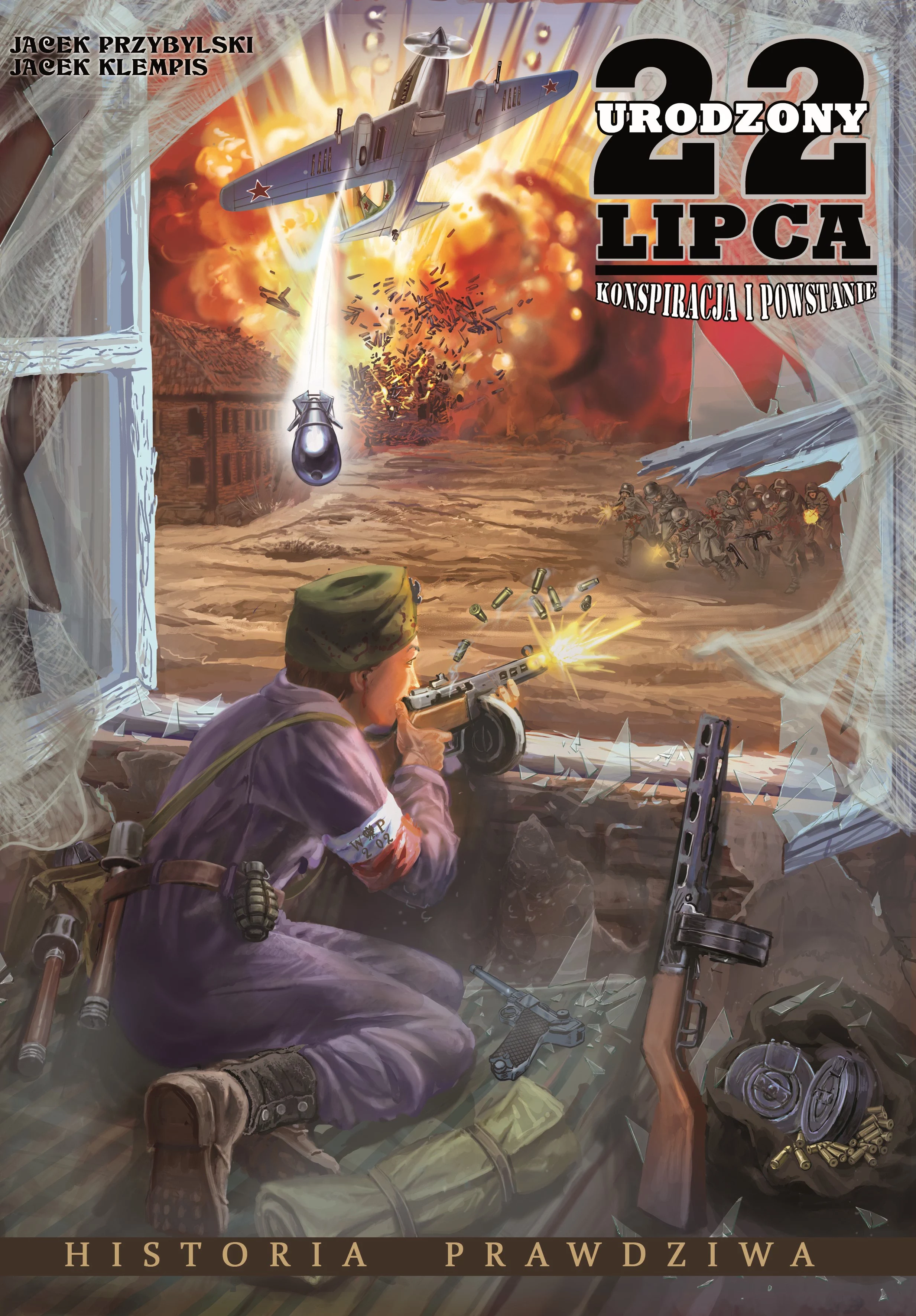 Książka - Urodzony 22 lipca. Konspiracja i Powstanie