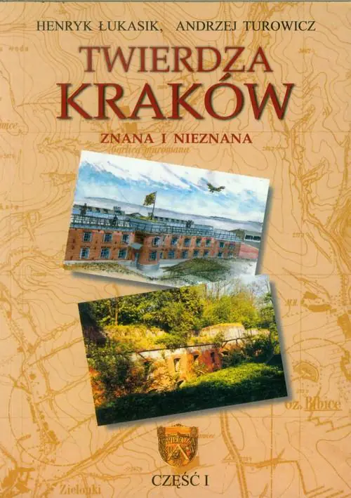 Książka - Twierdza Kraków Znana i Nieznana
