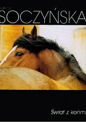 Książka - Świat z Końmi
