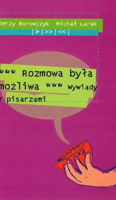 Książka - Rozmowa była możliwa. Wywiady z pisarzami