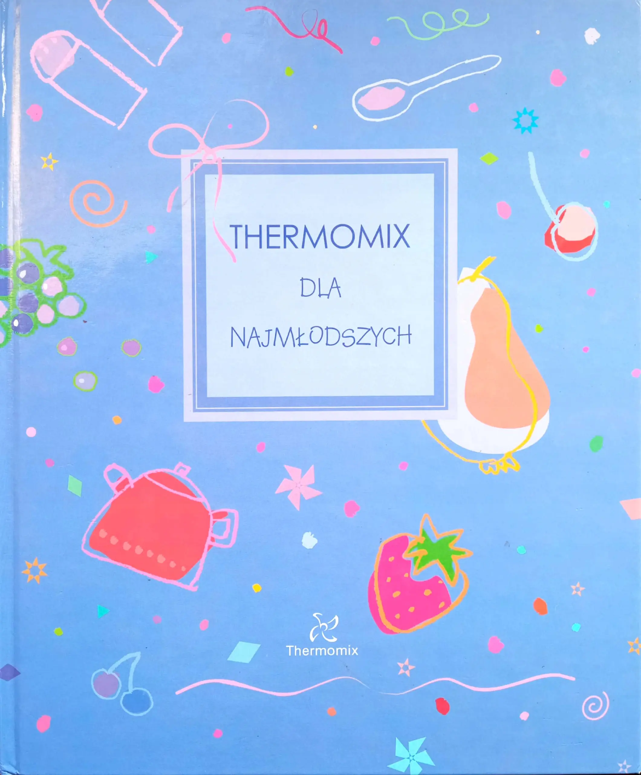 Książka - Thermomix dla najmłodszych