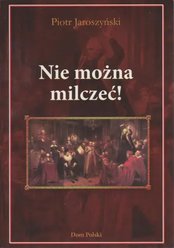 Książka - Nie można milczeć!