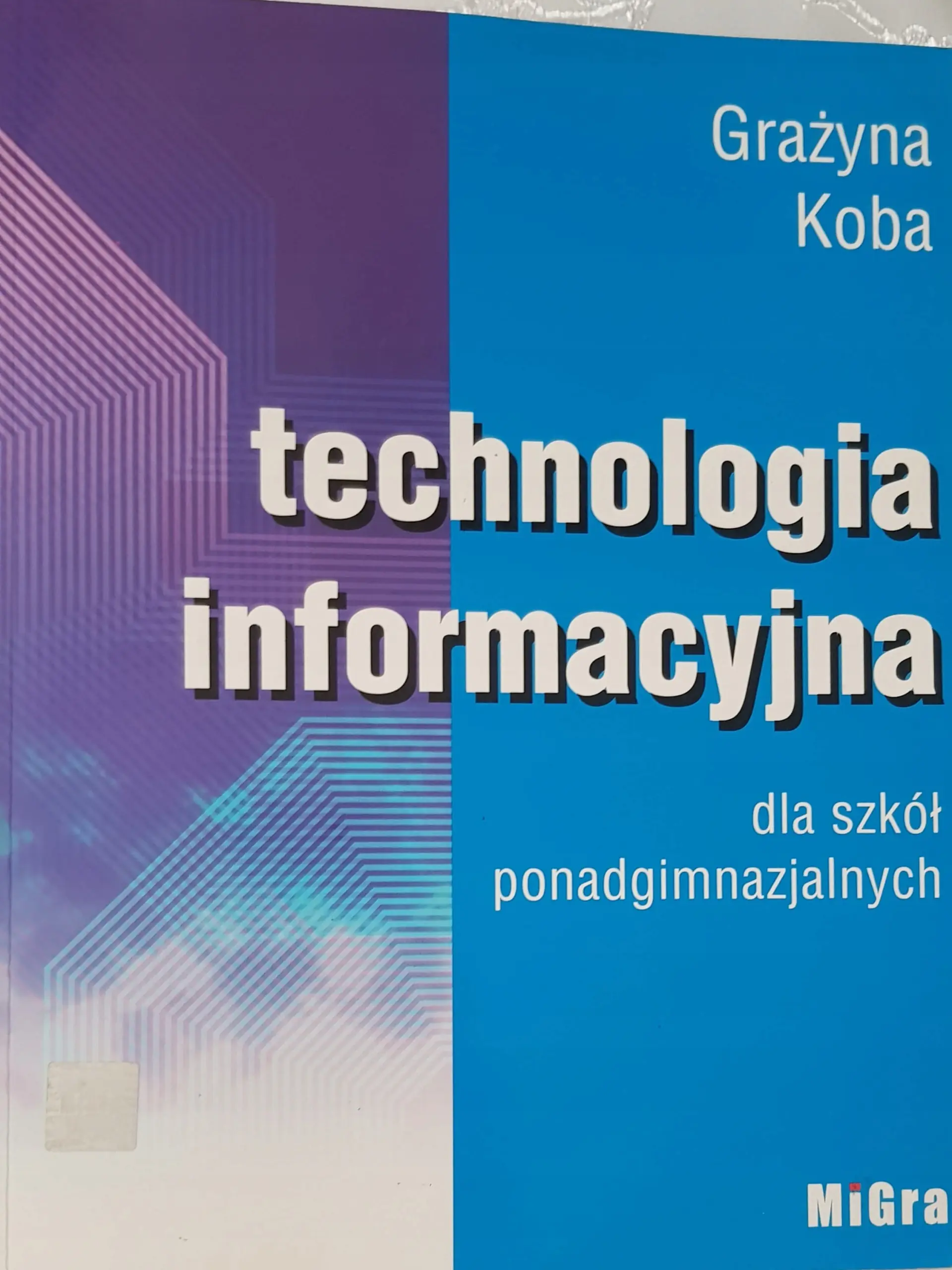 Książka - z.Informatyka LO. Podręcznik. Technologia informacyjna (stare wydanie)