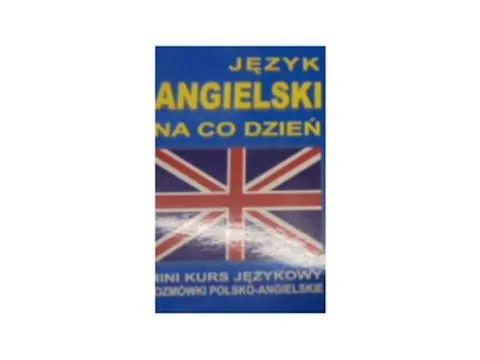 Książka - Język angielski na co dzień z płytą CD Mini kurs językowy Rozmówki polsko-angielskie