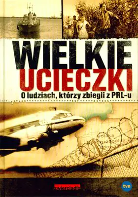 Książka - Wielkie ucieczki