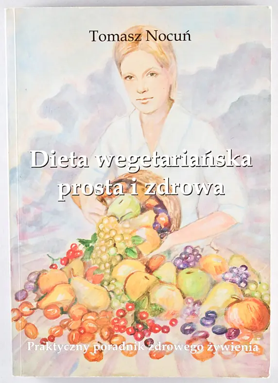 Książka - Dieta wegetariańska prosta i zdrowa
