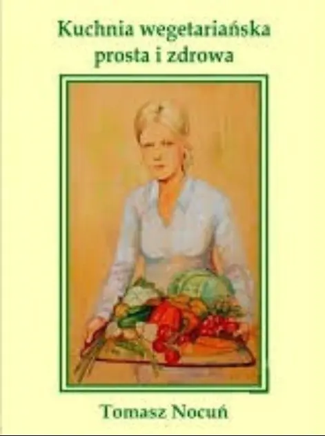 Książka - Kuchnia wegetariańska prosta i zdrowa