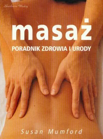 Książka - Masaż. Poradnik Zdrowia i Urody