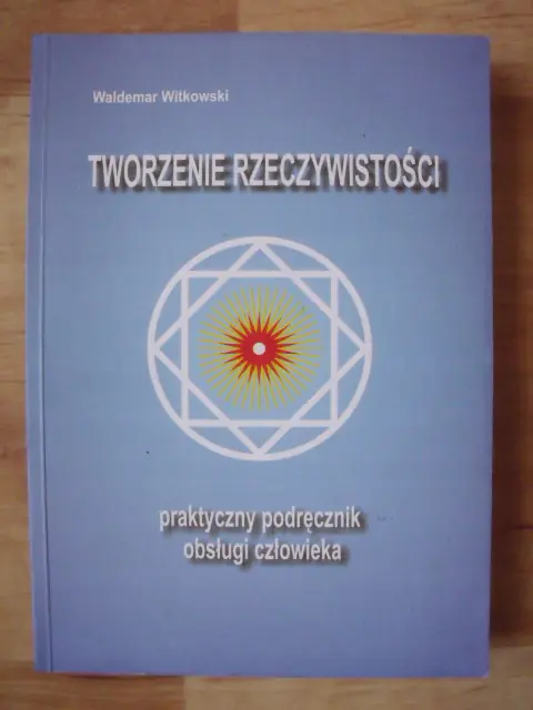Książka - Tworzenie rzeczywistości
