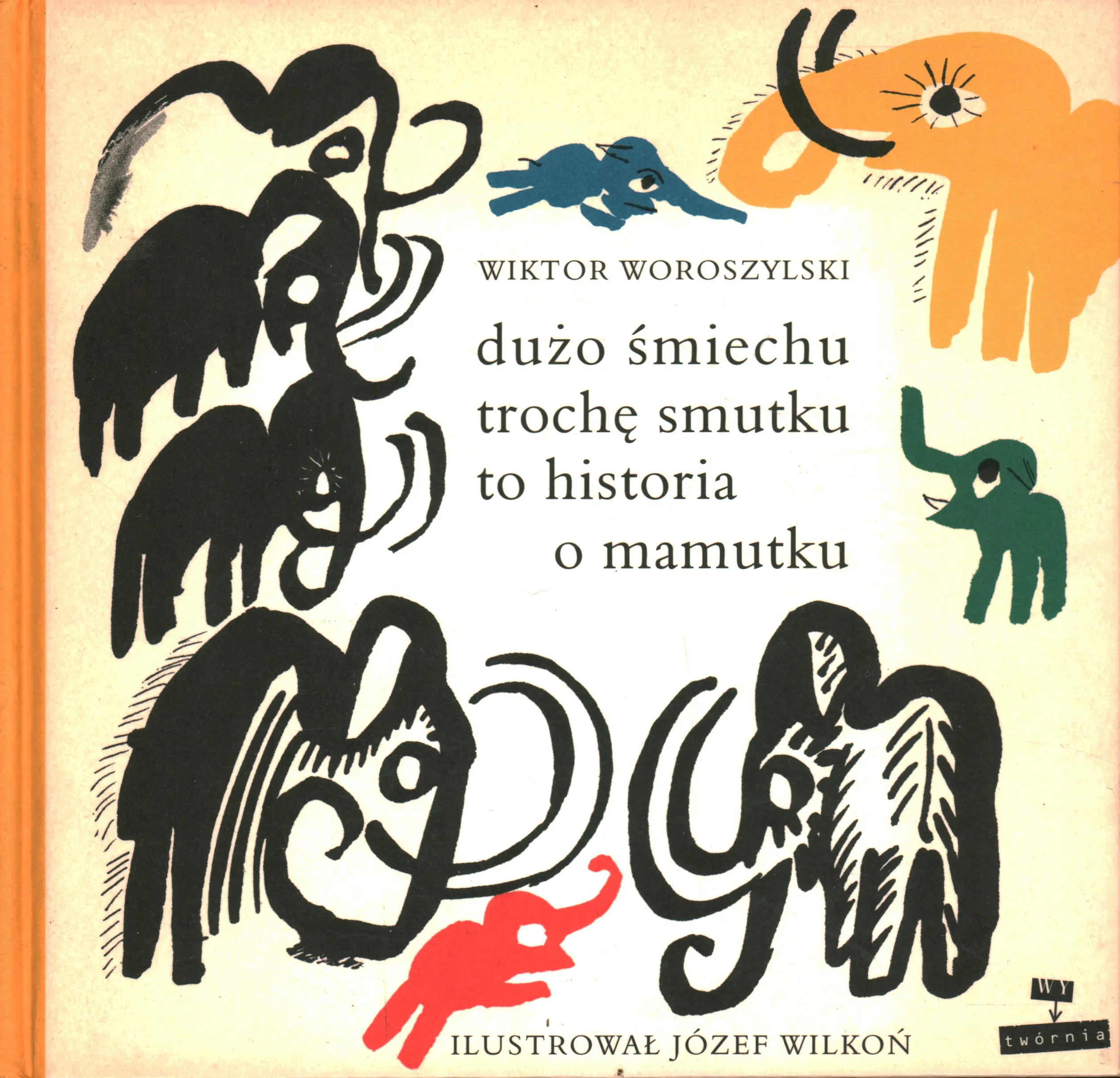 Książka - Dużo śmiechu trochę smutku to historia o mamutku