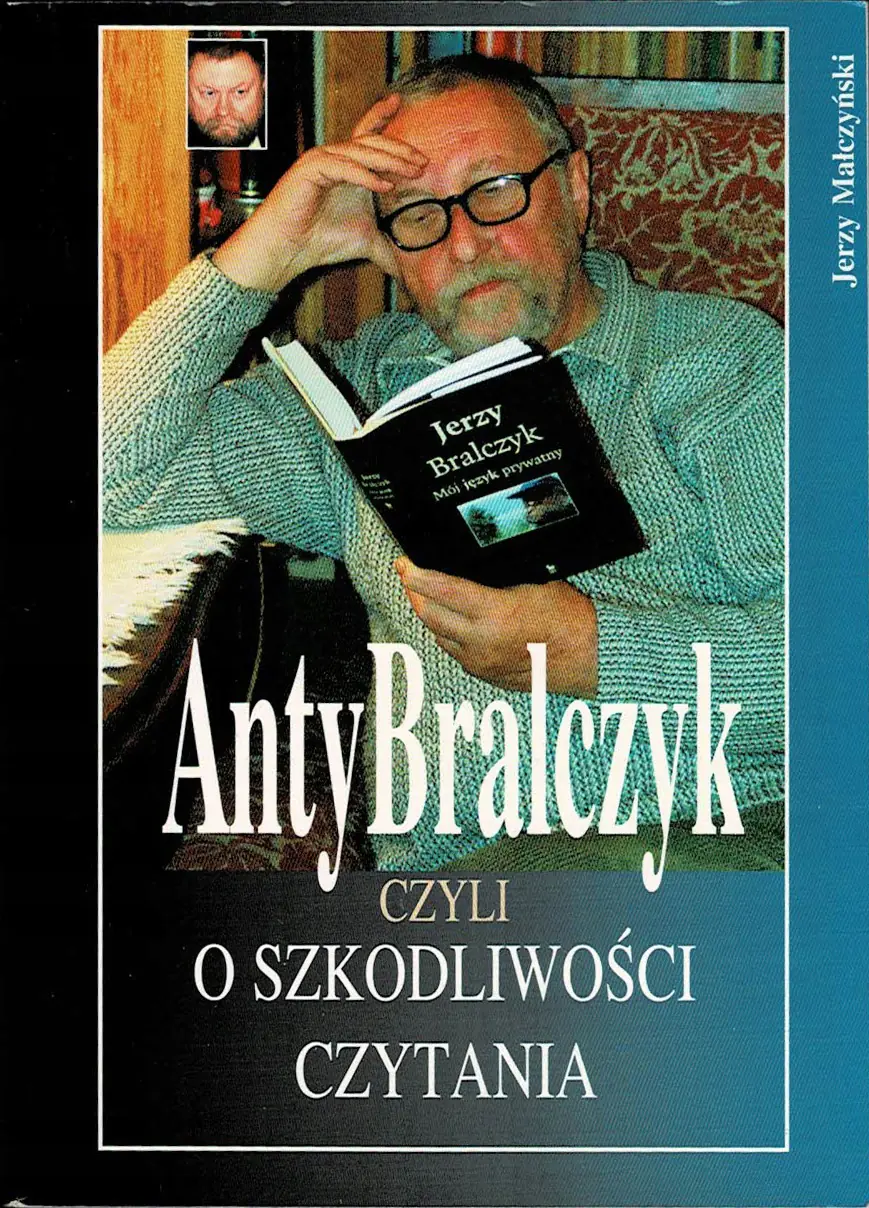 Książka - AntyBralczyk czyli o Szkodliwości Czytania