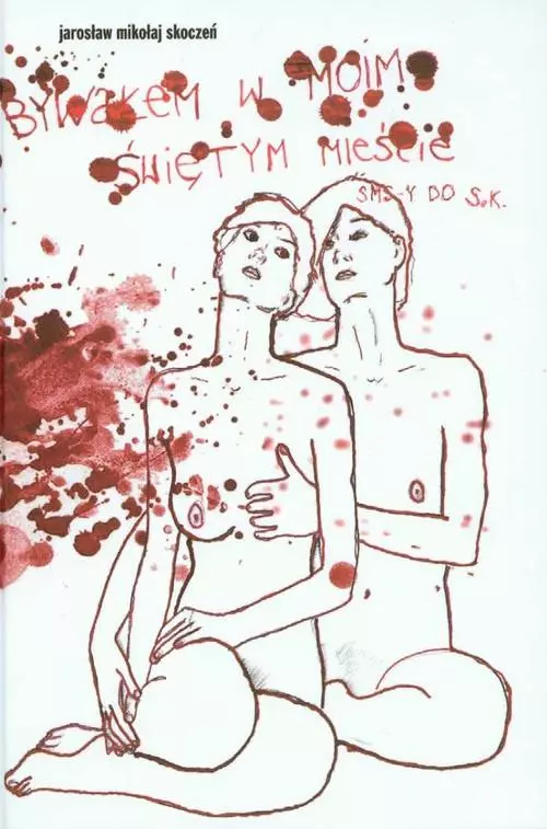 Książka - Bywałem w moim świętym mieście. SMS-y do S.K.