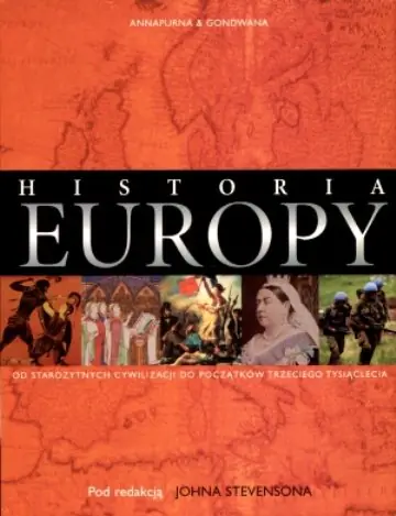Książka - Historia Europy Od starożytnych cywilizacji do początków trzeciego tysiąclecia
