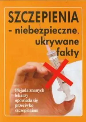 Książka - Szczepienia - niebezpieczne, ukrywane fakty