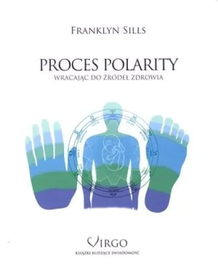 Książka - Proces polarity. Wracając do źródeł zdrowia