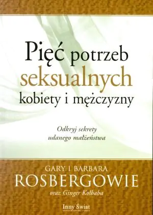 Książka - Pięć Potrzeb Seksualnych Kobiety i Mężczyzny