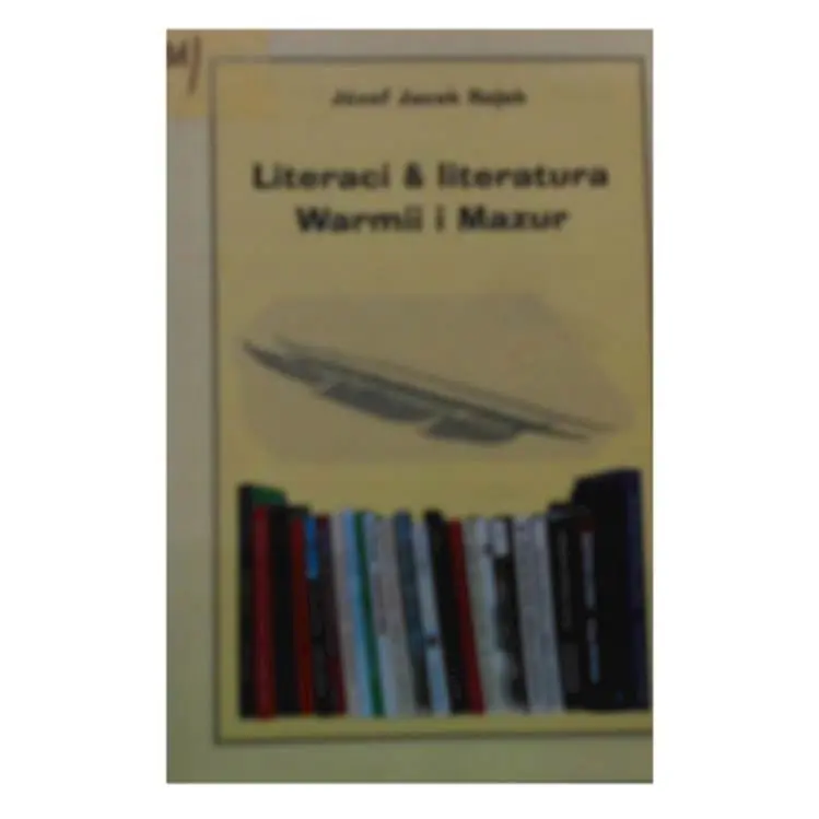 Książka - Literaci i literatura Warmii i Mazur