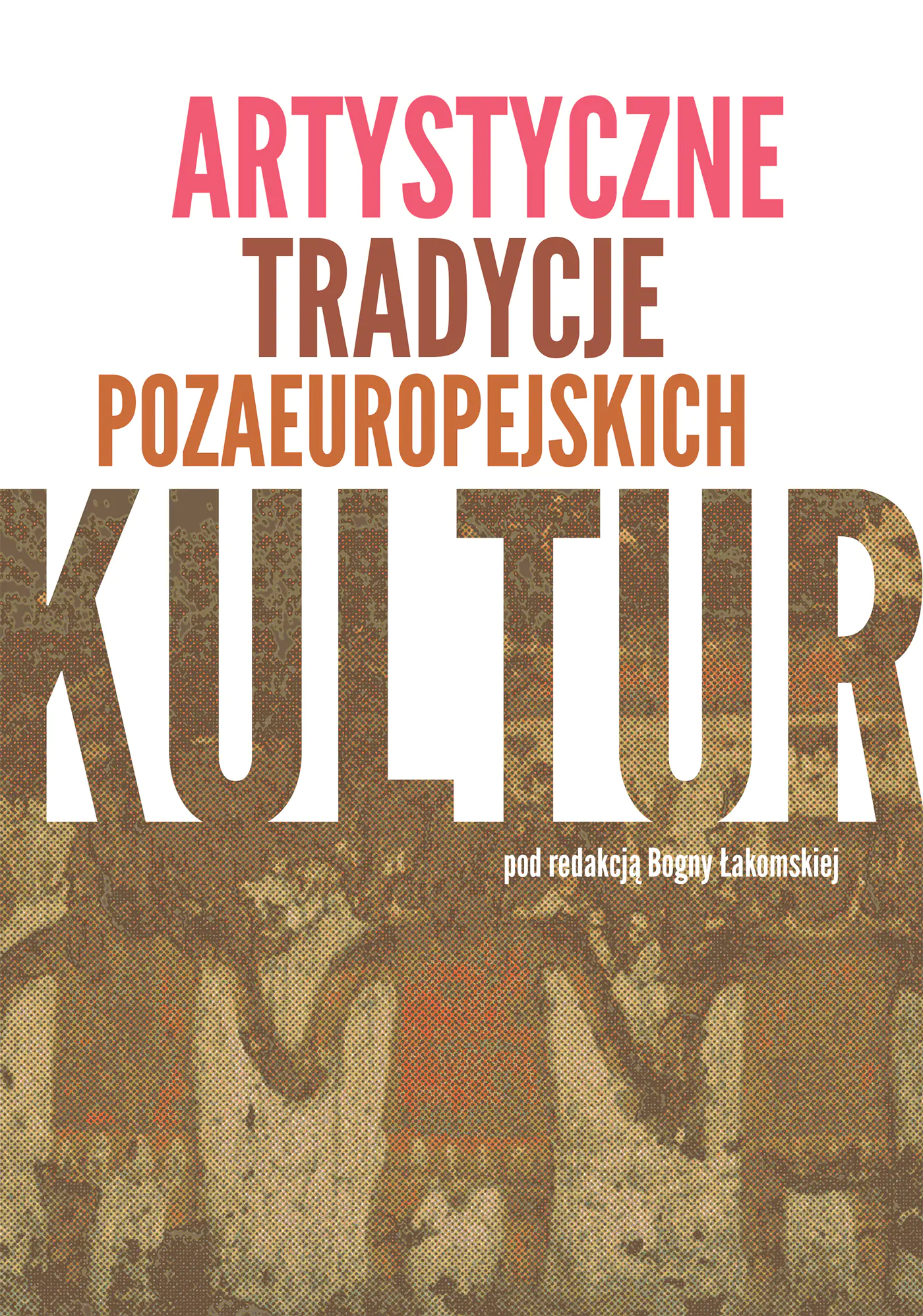Książka - Artystyczne tradycje pozaeuropejskich kultur