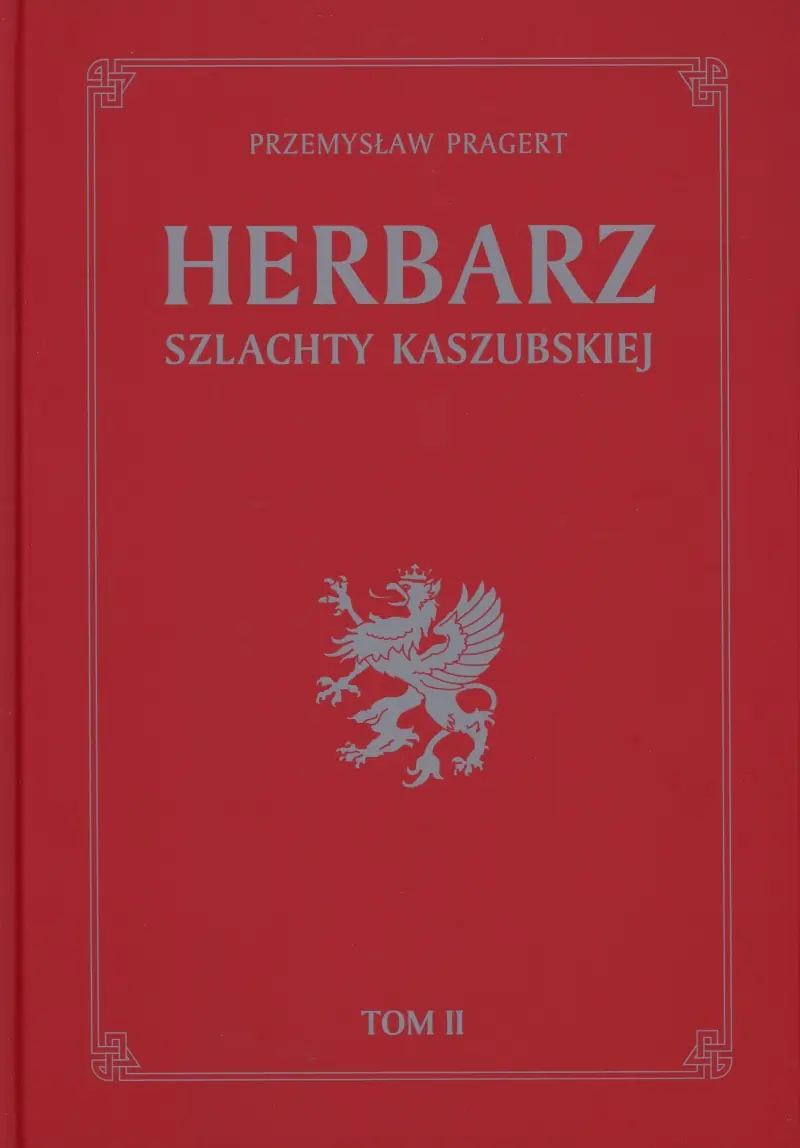 Książka - Herbarz szlachty Kaszubskiej t 2 - Przemysław Pragert - 