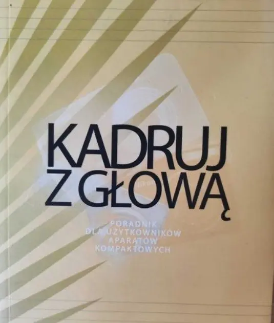 Książka - Kadruj z głową