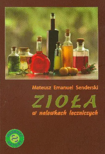 Książka - Zioła w nalewkach leczniczych