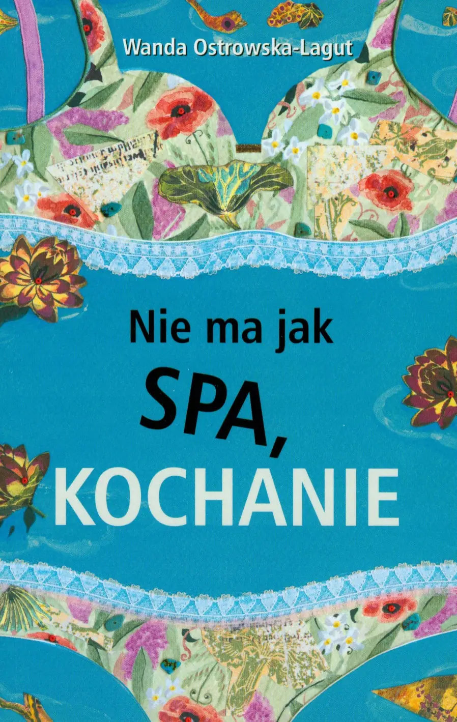 Książka - Nie ma jak SPA, kochanie