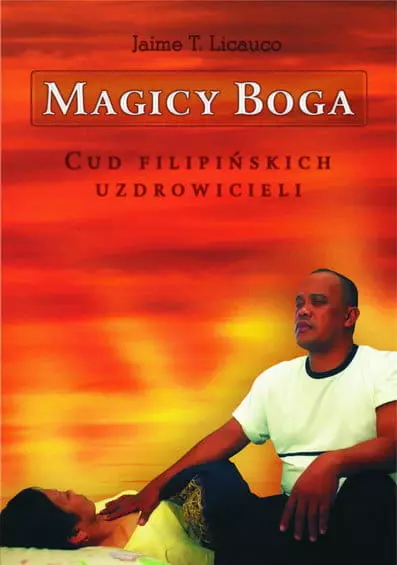 Książka - Magicy Boga Cud filipińskich uzdrowicieli 