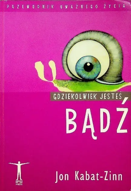 Książka - Gdziekolwiek jesteś, bądź